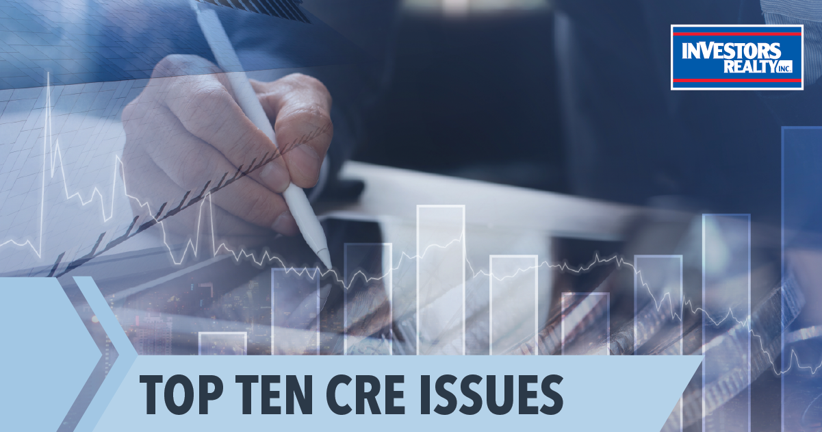 Top Ten Issues Affecting Commercial Real Estate